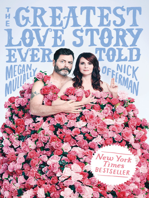Title details for The Greatest Love Story Ever Told by Megan Mullally - Wait list